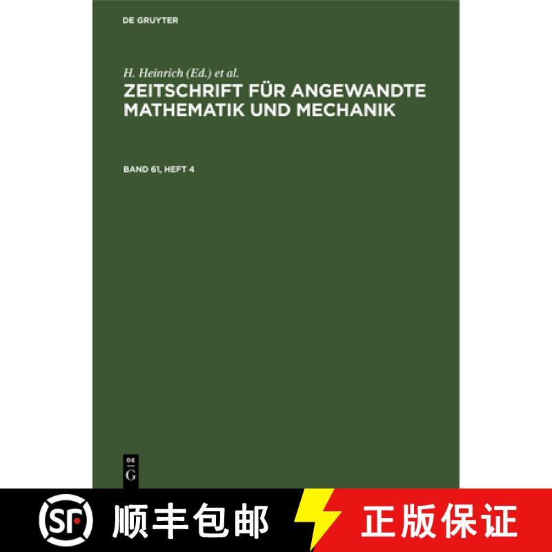 预订 Zeitschrift Für Angewandte Mathematik Und Mechanik. Band 61, Heft 4 [9783112622117]