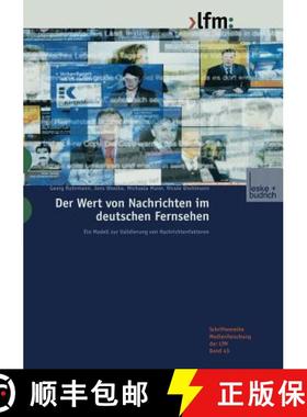 【3-4周达】Der Wert von Nachrichten im deutschen Fernsehen : Ein Modell zur Validierung von Nachricht... [9783810035479]