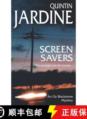 【3-4周达】Screen Savers (Oz Blackstone series, Book 4): An unputdownable mystery of kidnap and intrigue [9780747259633]