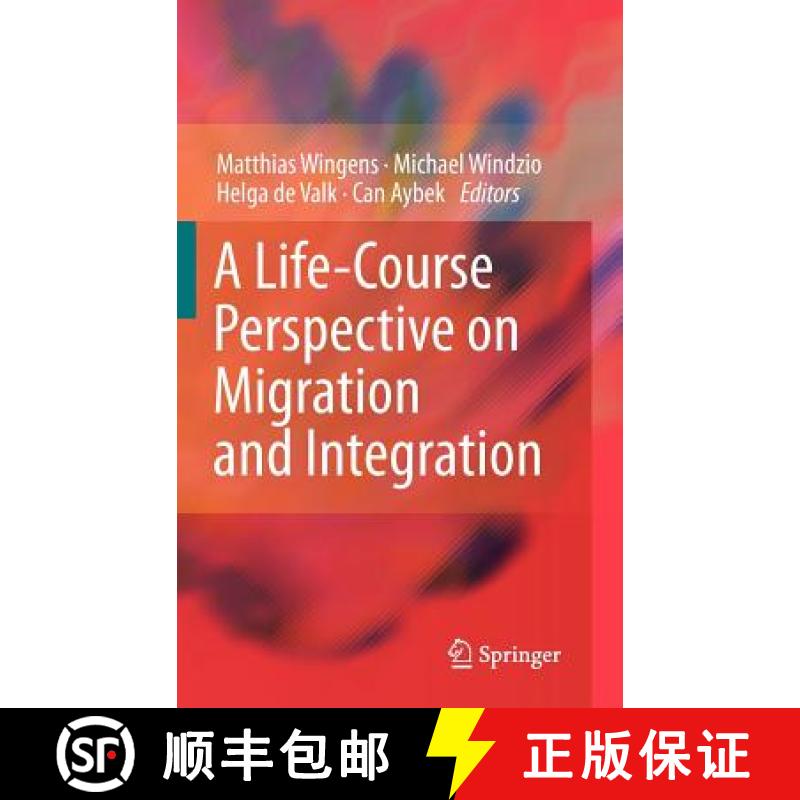 【3-4周达】A Life-Course Perspective on Migration and Integration [9789400715448]