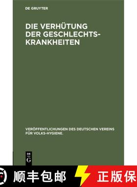 预订 Die Verhütung der Geschlechts-Krankheiten [9783486763027]
