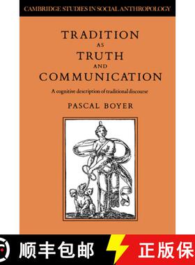 【3-4周达】精装 Tradition as Truth and Communication: A Cognitive Description of Traditional Discours... [9780521374170]