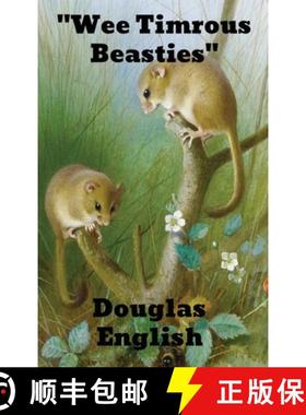【3-4周达】Wee Tim'rous Beasties:  Studies of Animal life and Character [9781774415504]