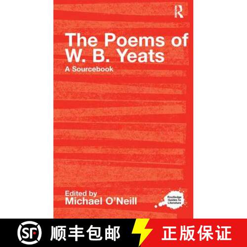 【3-4周达】The Poems of W.B. Yeats: A Routledge Study Guide and Sourcebook [9780415234764]