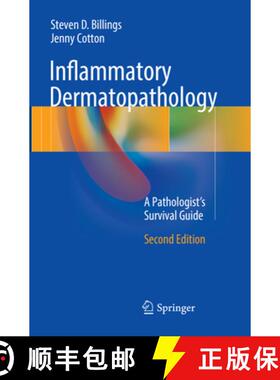 【3-4周达】Inflammatory Dermatopathology: A Pathologist's Survival Guide [9783319824581]