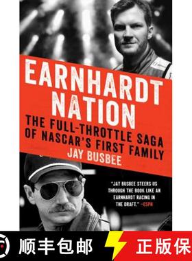 【3-4周达】Earnhardt Nation: The Full-Throttle Saga of Nascar's First Family [9780062367723]