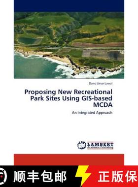 预订 Proposing New Recreational Park Sites Using GIS-Based McDa [9783659288746]