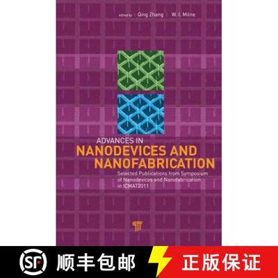 【3-4周达】精装 Advances in Nanodevices and Nanofabrication : Selected Publications from Symposium of... [9789814364546]
