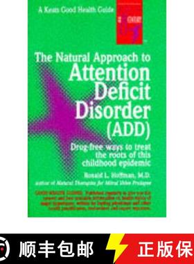 预订 The Natural Approach to Attention Deficit Disorder (Add) [9780879837792]