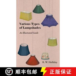 【3-4周达】Various Types of Lampshades - An Illustrated Guide [9781447413417]