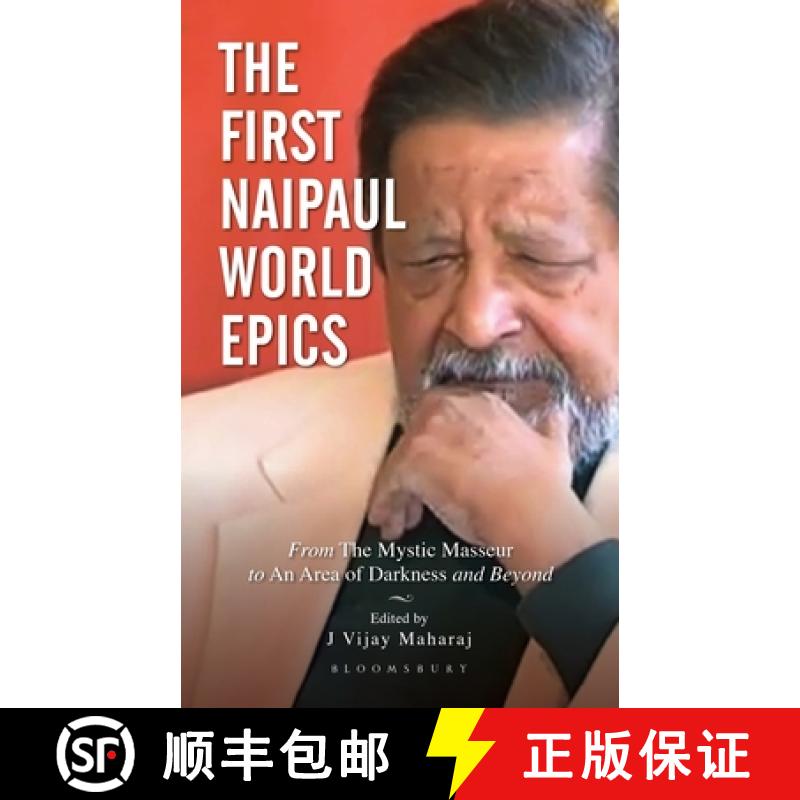 【3-4周达】The First Naipaul World Epics: From the Mystic Masseur to an Area of Darkness and Beyond [9789390358427]