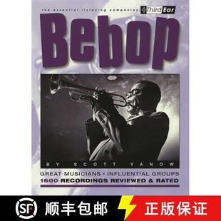 预订 Bebop : Third Ear: The Essential Listening Companion [9780879306083]