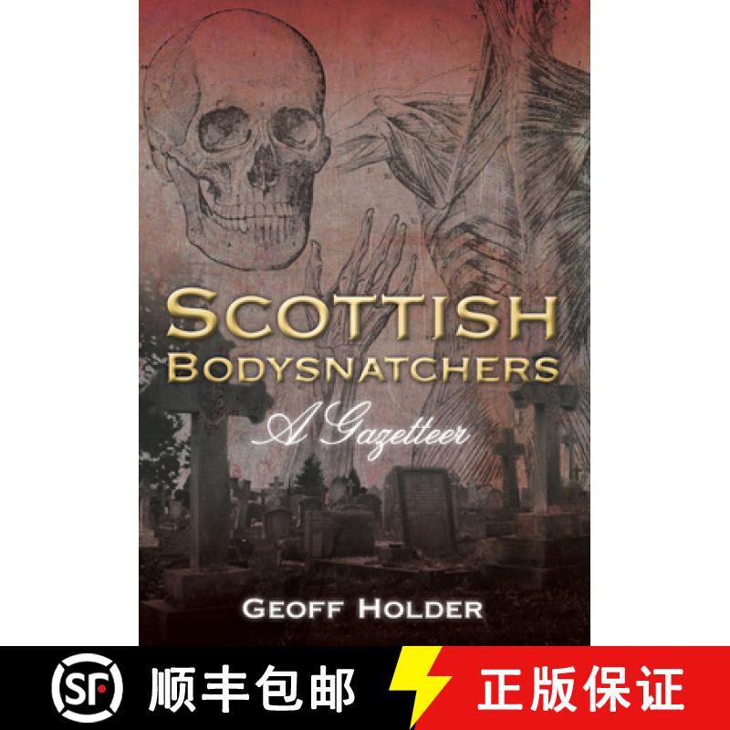【3-4周达】Scottish Bodysnatchers: A Gazetteer [9780752456034]