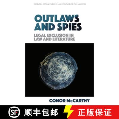 【3-4周达】精装 Outlaws and Spies: Legal Exclusion in Law and Literature [9781474455930]