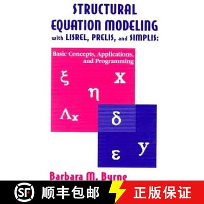 【3-4周达】Structural Equation Modeling With Lisrel, Prelis, and Simplis : Basic Concepts, Applicatio... [9780805829242]