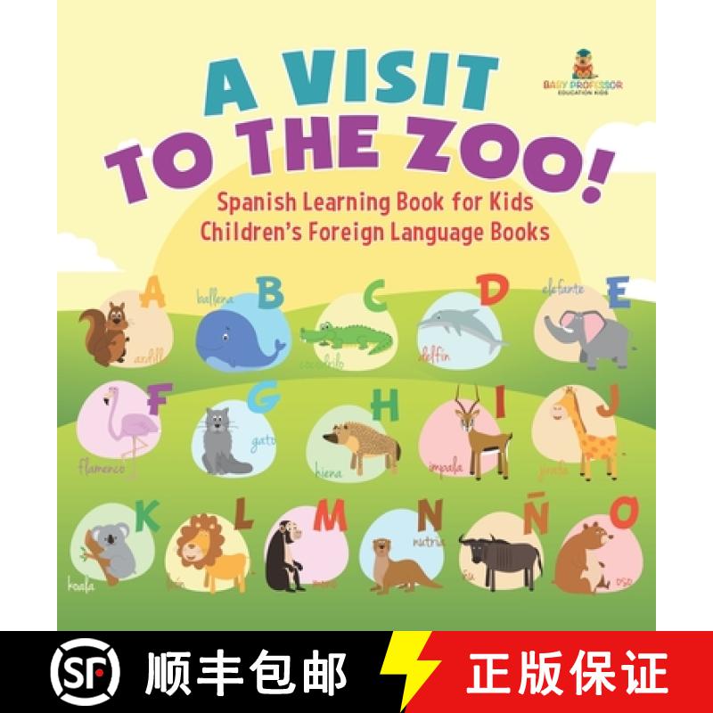 【2-3周达】A Visit to the Zoo! Spanish Learning Book for Kids | Children's Foreign Language Books [9798869419729]