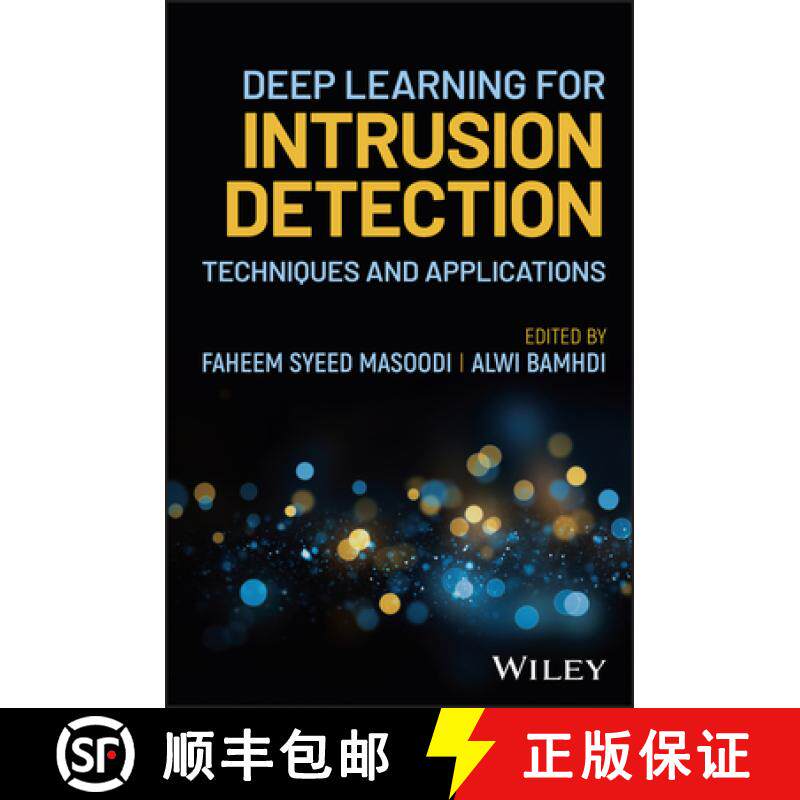 预订 Deep Learning for Intrusion Detection: Techniques and Applications [9781394285167]