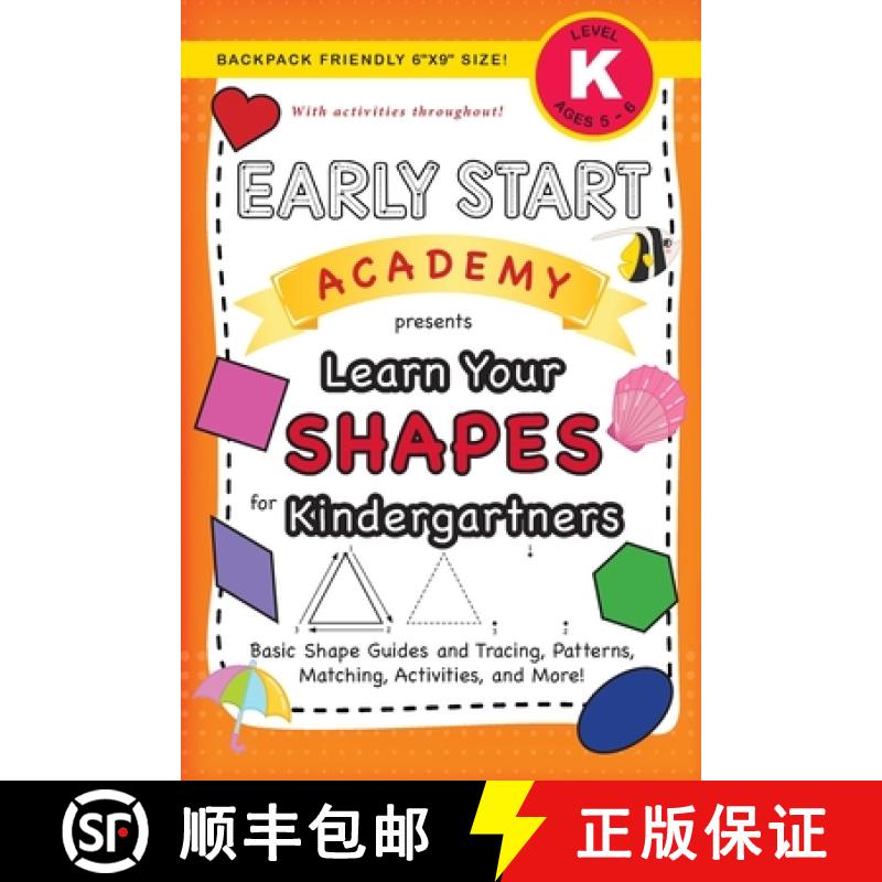 【3-4周达】Early Start Academy, Learn Your Shapes for Kindergartners: (Ages 5-6) Basic Shape Guides a... [9781774377789]
