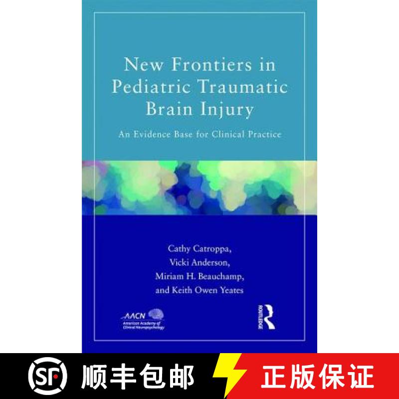 【3-4周达】New Frontiers in Pediatric Traumatic Brain Injury : An Evidence Base for Clinical Practice [9781848726550]