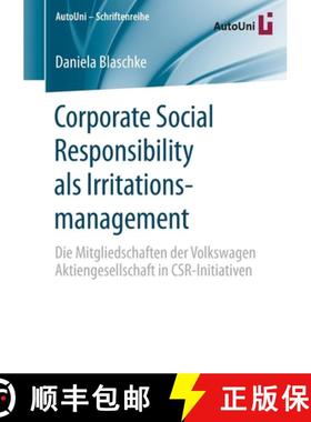 【3-4周达】Corporate Social Responsibility als Irritationsmanagement : Die Mitgliedschaften der Volks... [9783658300173]