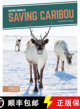 【3-4周达】Saving Animals: Saving Caribou [9781644934616]