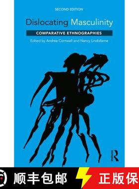 【3-4周达】Dislocating Masculinity: Comparative Ethnographies [9781138222229]