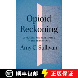 Opioid 9781517908638 State Redemption 4周达 Love Reckoning Rehab Loss the and