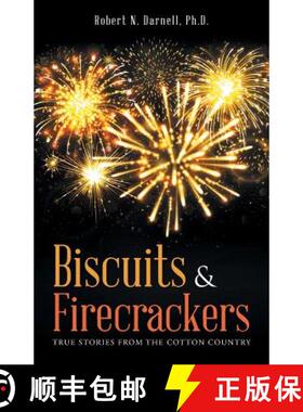 【3-4周达】Biscuits & Firecrackers: True Stories from the Cotton Country [9781512728644]