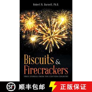 【3-4周达】Biscuits & Firecrackers: True Stories from the Cotton Country [9781512728644]