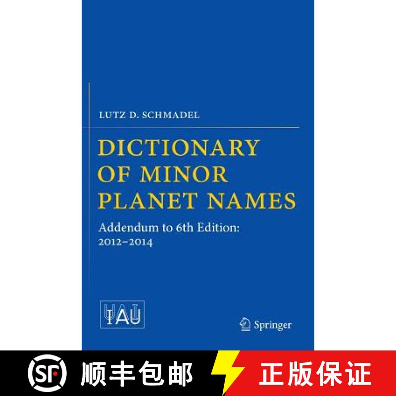 【4周达】Dictionary of Minor Planet Names : Addendum to 6th Edition: 2012-2014 [9783319176765]