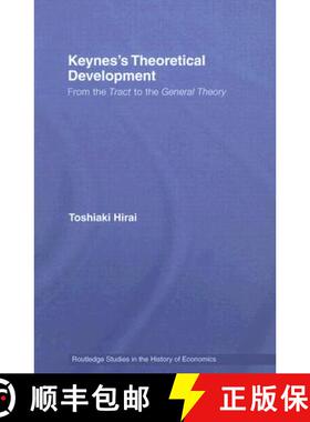 【3-4周达】Keynes's Theoretical Development : From the Tract to the General Theory [9780415362795]