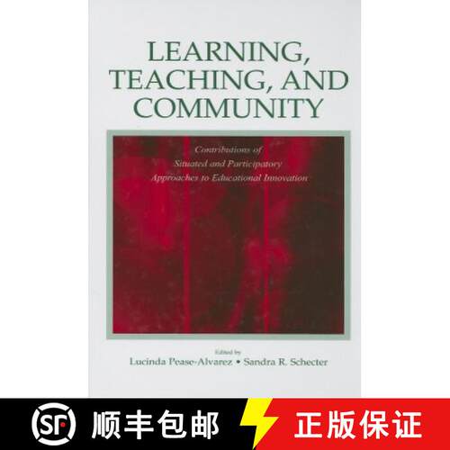 【3-4周达】精装 Learning, Teaching, and Community : Contributions of Situated and Participatory Appro... [9780805848670]