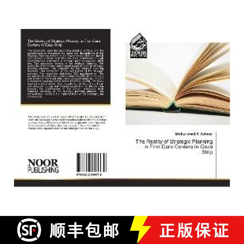 预订 The Reality of Strategic Planning in First Care Centers in Gaza Strip [9786202344579]