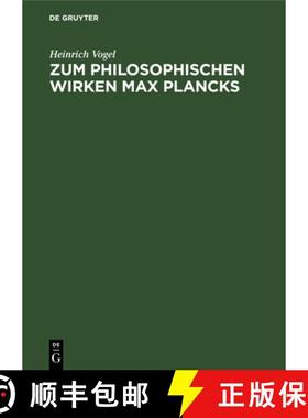 预订 Zum Philosophischen Wirken Max Plancks: Seine Kritik Am Posivitismus [9783112575994]