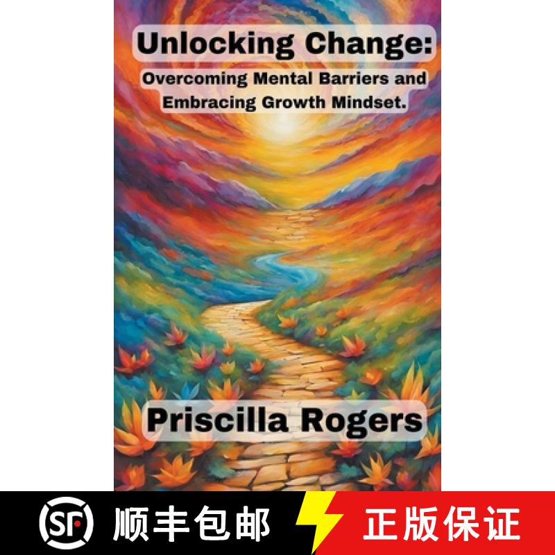 【2-3周达】Unlocking Change: Overcoming Mental Barriers and Embracing Growth Mindset [9798224615285]