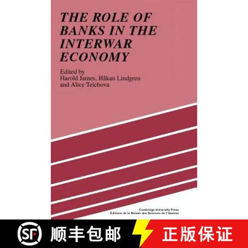 【3-4周达】精装 The Role of Banks in the Interwar Economy [9780521394376]