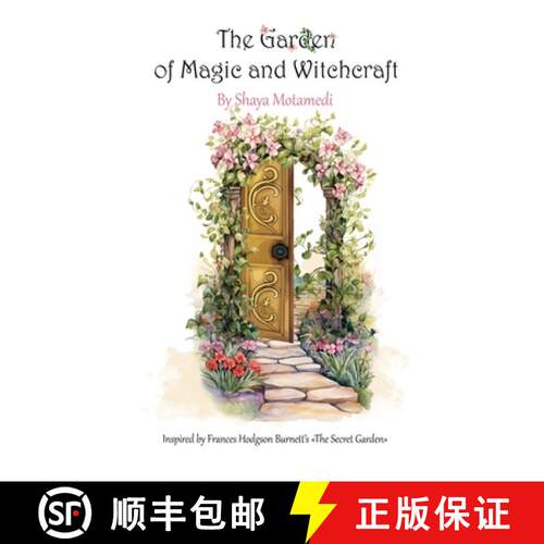 【3-4周达】The Garden of Magic and Witchcraft : What you're looking for is not out there, it's in you [9781778920370]