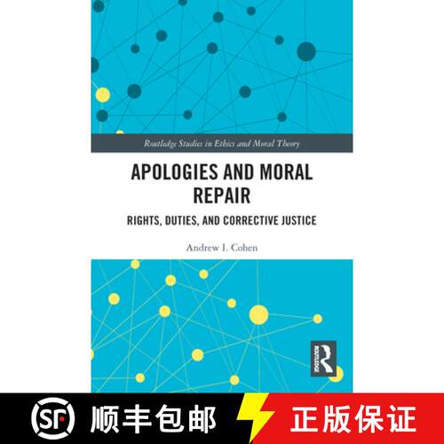 【3-4周达】Apologies and Moral Repair: Rights, Duties, and Corrective Justice [9780367508036]