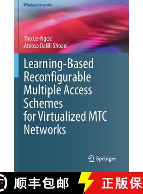 【3-4周达】Learning-Based Reconfigurable Multiple Access Schemes for Virtualized Mtc Networks [9783030603847]