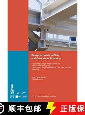 【3-4周达】Design Of Connections In Steel And Composite Structures - Eurocode 3 - Design Of Steel Str... [9783433029855]
