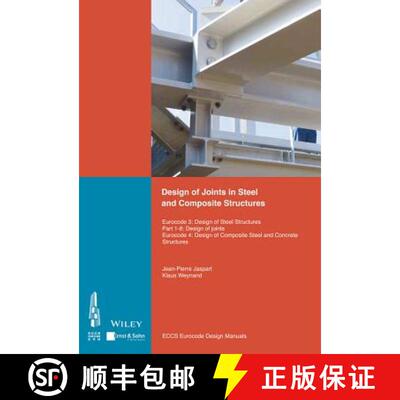 【3-4周达】Design Of Connections In Steel And Composite Structures - Eurocode 3 - Design Of Steel Str... [9783433029855]