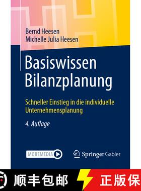 【3-4周达】Basiswissen Bilanzplanung: Schneller Einstieg in die individuelle Unternehmensplanung (4. ... [9783658486501]