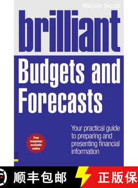 Brilliant Budgets and Forecasts: Your Practical Guide to Preparing and Presenting Financial Information [9780273730910]