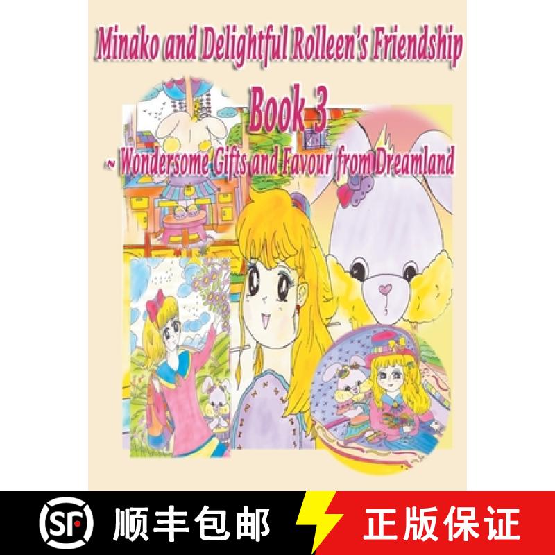 【3-4周达】Minako and Delightful Rolleen's Family and Friendship Book 3 of Wondersome Gifts and Favou... [9781777557720]