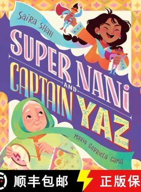 【3-4周达】Super Nani and Captain Yaz [9781623715786]
