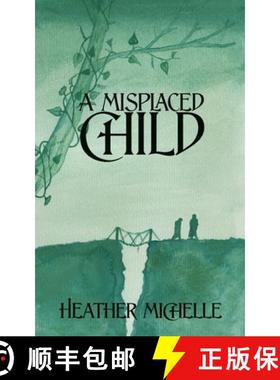 预订 A Misplaced Child [9781952857027]