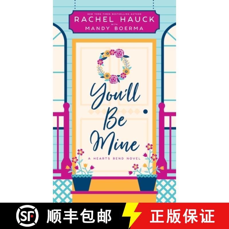 【2-3周达】You'll Be Mine: A Hearts Bend Novel [9781963372694]