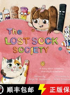 预订 The Lost Sock Society- A story about friendship, diversity and acceptance: A story about friends... [9781964114040]