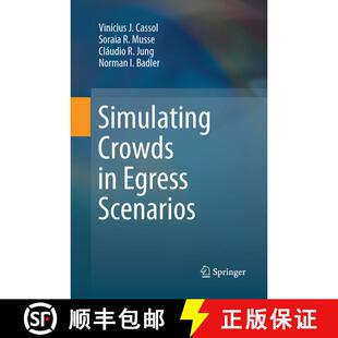 【3-4周达】Simulating Crowds in Egress Scenarios (Softcover reprint of the original 1st ed. 2017) (So... [9783319879734]
