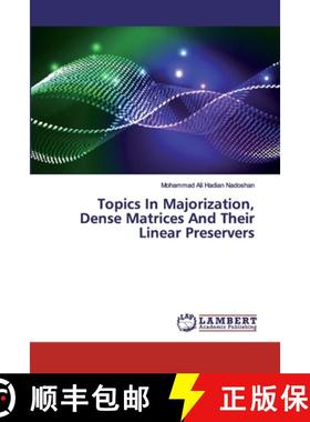 预订 Topics In Majorization, Dense Matrices And Their Linear Preservers [9783659863547]
